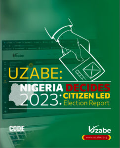 Nigeria Decides 2023: Citizen Led Election Report